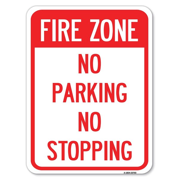 Signmission No Parking No Stopping Heavy-Gauge Aluminum Rust Proof Parking Sign, 18" x 24", A-1824-23703 A-1824-23703 - main